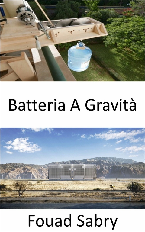 Batteria A Gravità -  Fouad Sabry