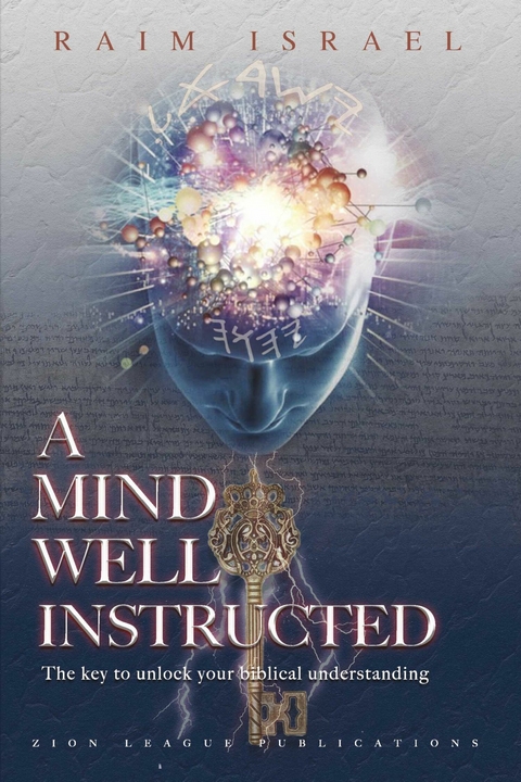 Mind Well Instructed -  RAIM ISRAEL