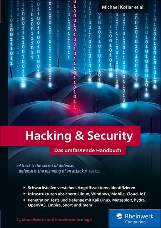 Hacking u. Security - Michael Kofler; Klaus Gebeshuber; Peter Kloep …