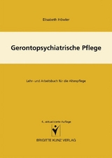 Gerontopsychiatrische Pflege - Elisabeth Höwler