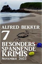 7 Besonders spannende Krimis November 2022 - Alfred Bekker