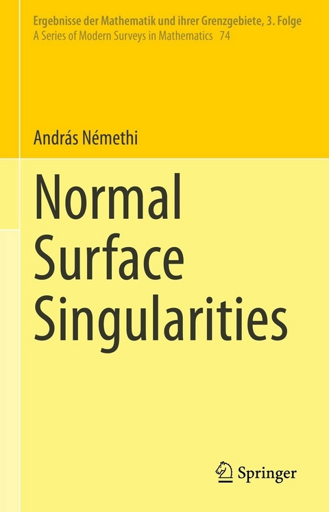 Normal Surface Singularities -  András Némethi