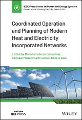 Coordinated Operation and Planning of Modern Heat and Electricity Incorporated Networks - 