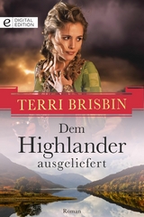 Dem Highlander ausgeliefert - Terri Brisbin