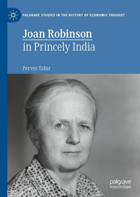 Joan Robinson in Princely India - Pervez Tahir