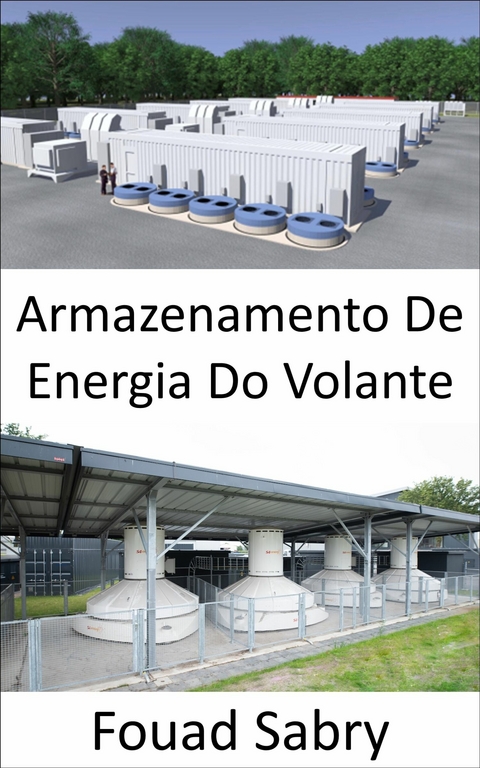 Armazenamento De Energia Do Volante -  Fouad Sabry