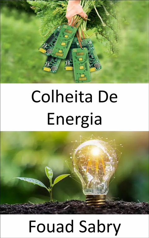 Colheita De Energia -  Fouad Sabry