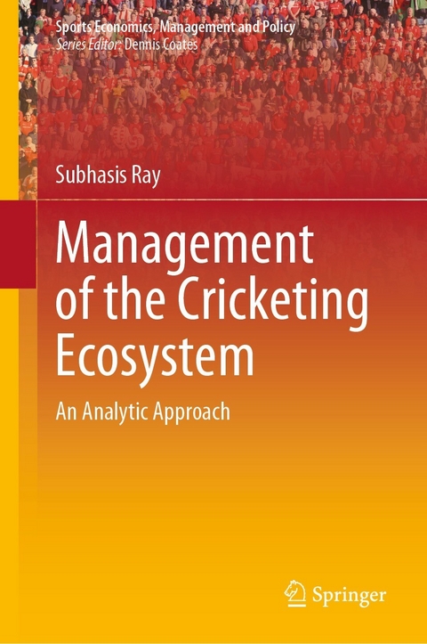 Management of the Cricketing Ecosystem -  Subhasis Ray