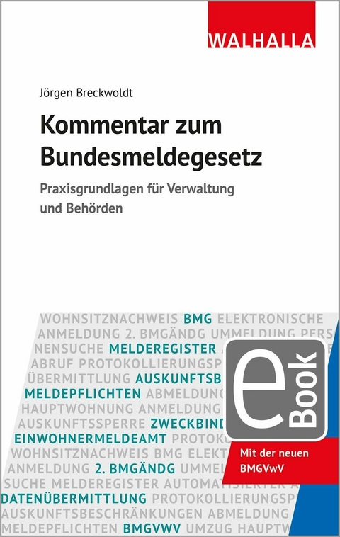 Kommentar zum Bundesmeldegesetz -  Jörgen Breckwoldt