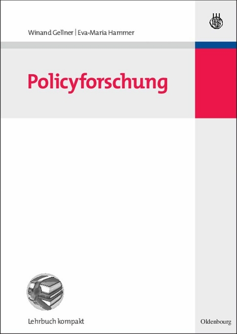 Policyforschung -  Winand Gellner,  Eva-Maria Hammer