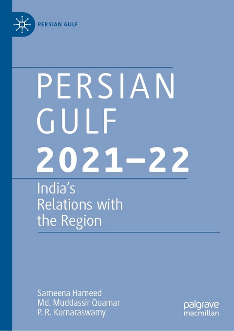 Persian Gulf 2021-22 -  Sameena Hameed,  P. R. Kumaraswamy,  Md. Muddassir Quamar