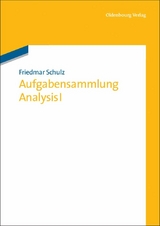 Aufgabensammlung Analysis I - Friedmar Schulz