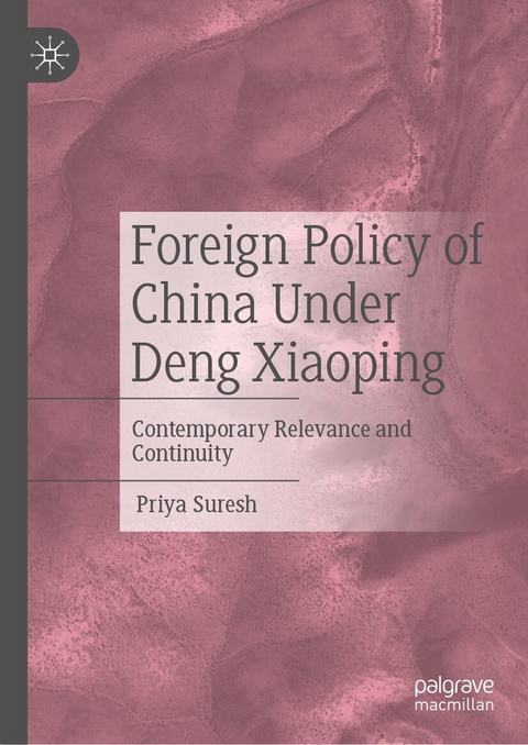Foreign Policy of China Under Deng Xiaoping -  Priya Suresh