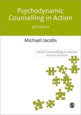 Psychodynamic Counselling in Action - Jacobs, Michael
