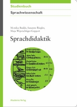 Sprachdidaktik - Monika Budde, Susanne Riegler, Maja Wiprächtiger-Geppert