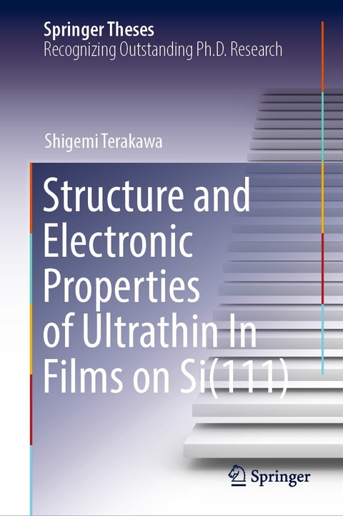 Structure and Electronic Properties of Ultrathin In Films on Si(111) -  Shigemi Terakawa