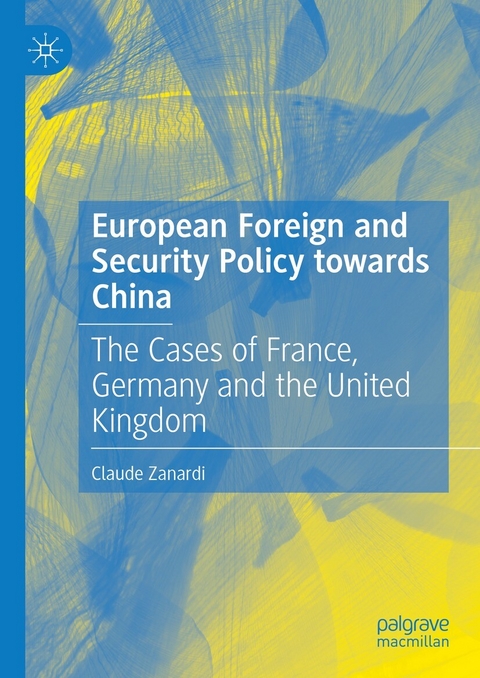 European Foreign and Security Policy towards China -  Claude Zanardi