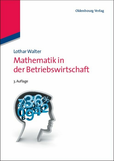 Mathematik in der Betriebswirtschaft - Lothar Walter