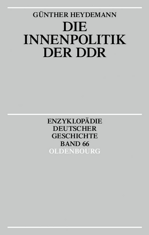 Die Innenpolitik der DDR - Günther Heydemann