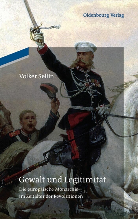 Gewalt und Legitimität -  Volker Sellin