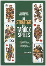 Die Strategie des Tarockspiels - Wolfgang Mayr, Robert Sedlaczek