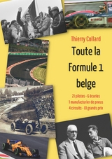 Toute la Formule 1 belge - Thierry Collard