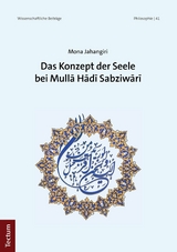 Das Konzept der Seele bei Mull? H?d? Sabziw?r? -  Mona Jahangiri