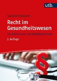 Recht im Gesundheitswesen -  Sandra Hobusch