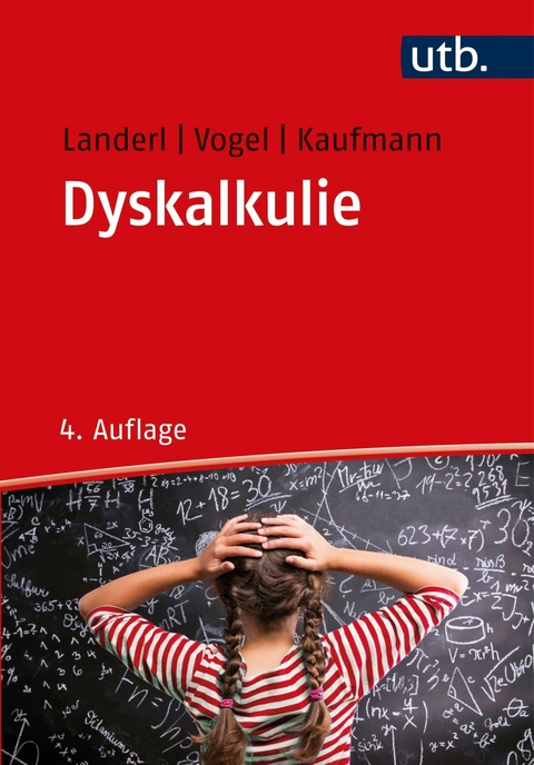 Dyskalkulie -  Karin Landerl,  Stephan Vogel,  Liane Kaufmann