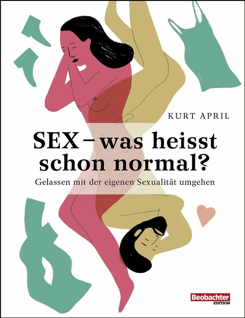 Sex - was heisst schon normal? -  Kurt April