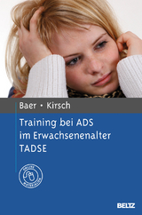 Training bei ADS im Erwachsenenalter TADSE - Nina Baer, Peter Kirsch