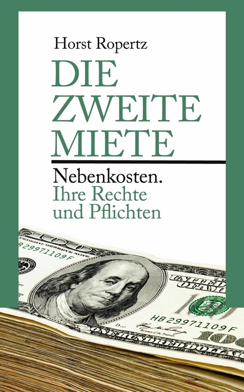 Die zweite Miete -  Horst Ropertz