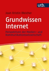 Grundwissen Internet -  Joan Kristin Bleicher