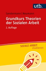 Grundkurs Theorien der Sozialen Arbeit - Philipp Sandermann, Sascha Neumann
