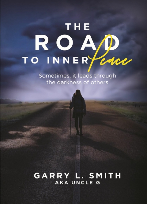 Road to Inner Peace -  Garry L. Smith