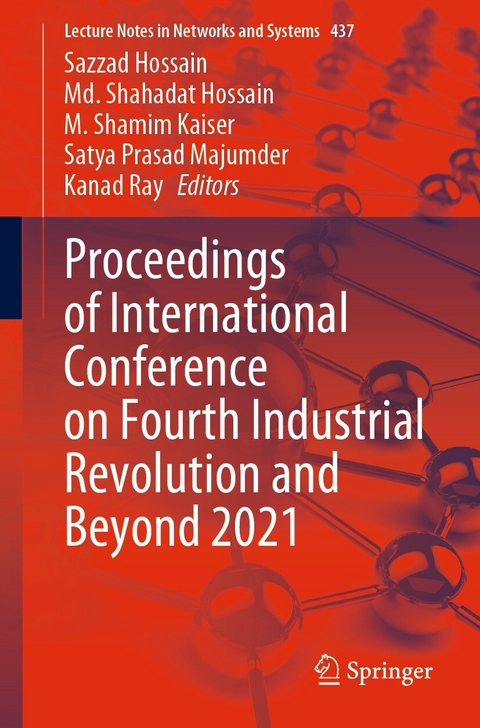 Proceedings of International Conference on Fourth Industrial Revolution and Beyond 2021 - 
