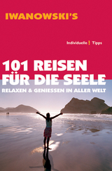 101 Reisen für die Seele - Daniela Kebel, Andrea Lammert, Silke Haas, Anke Benstem