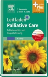 Leitfaden Palliative Care - Bausewein, Claudia; Roller, Susanne; Voltz, Raymond