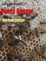 Honey liqueur - Jürgen Hartl