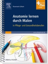 Anatomie lernen durch Malen - Rosemarie Gehart