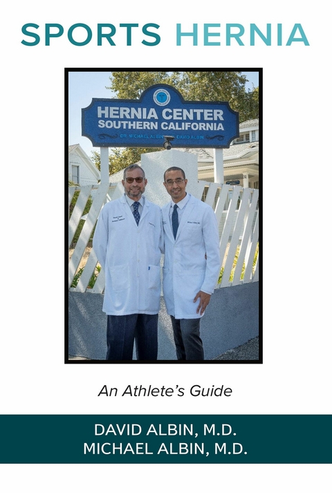 Sports Hernia -  David Albin M.D.,  Michael Albin M.D.