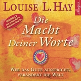 Die Macht Deiner Worte - Louise Hay