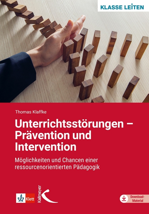 Unterrichtsstörungen - Prävention und Intervention -  Thomas Klaffke