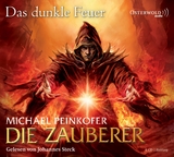 Die Zauberer, Das dunkle Feuer - Michael Peinkofer