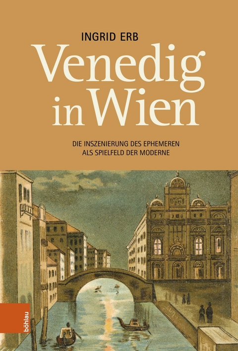 Venedig in Wien -  Ingrid Erb