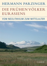 Die frühen Völker Eurasiens - Hermann Parzinger