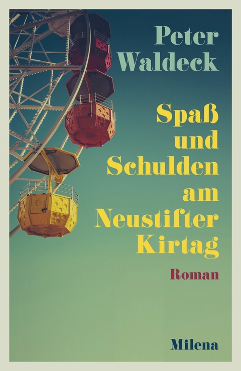 Spaß und Schulden am Neustifter Kirtag - Peter Waldeck