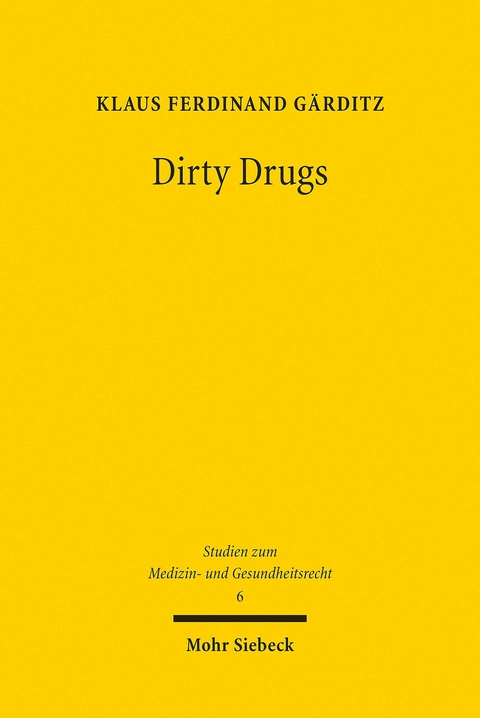 Dirty Drugs -  Klaus Ferdinand Gärditz