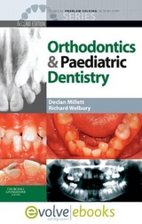 Clinical Problem Solving in Orthodontics and Paediatric Dentistry Text and Evolve eBooks Package - Millett, Declan; Welbury, Richard