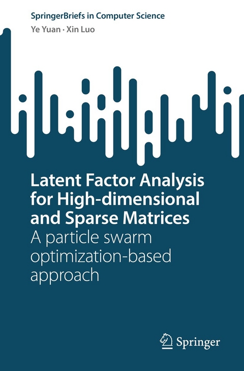 Latent Factor Analysis for High-dimensional and Sparse Matrices -  Xin Luo,  Ye Yuan